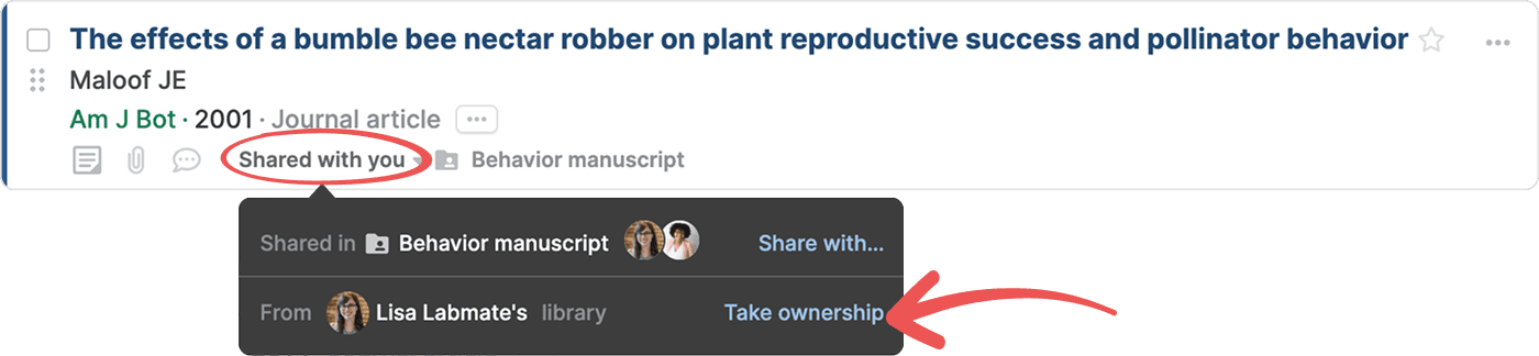 A reference with the circled “Shared with you” button open, showing “Shared in Behavior manuscript” and “From Lisa Labmate’s library” with an arrow pointing to the “Take ownership” link.
